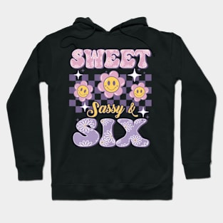 Sweet Sassy And Six Birthday For Girls 6 Year Old Hoodie